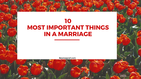 10 Most Important Things in a Marriage