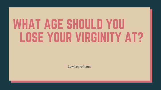 when should i lose my virginity