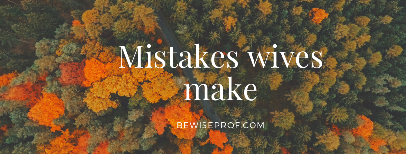 Mistakes wives make