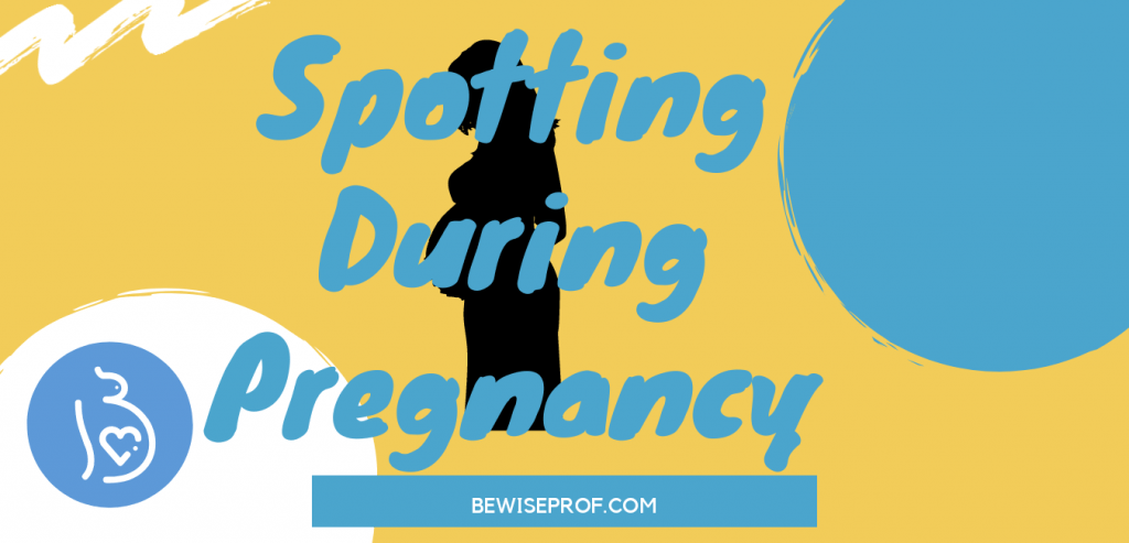 Spotting during pregnancy