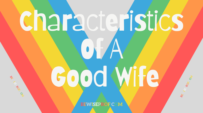 Characteristics of a good wife