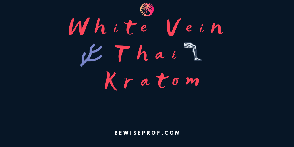 White vein Thai Kratom