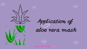 Application of aloe vera mask