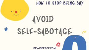 Avoid Self Sabotage
