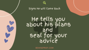 He tells you about his plans and seal for your advice
