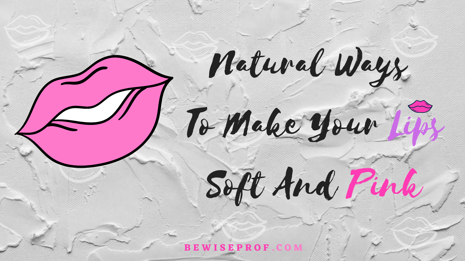 Natural Ways To Make Your Lips Soft And Pink