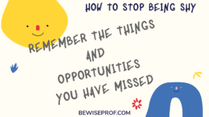 Remember The Things And Opportunities You Have Missed