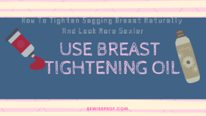 Use Breast tightening Oil