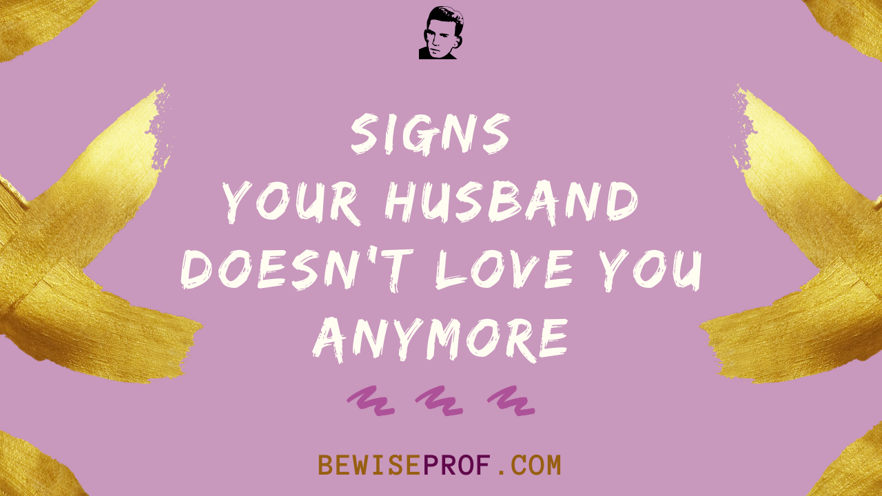 Signs Your Husband Doesn't Love You Anymore