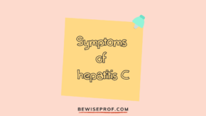 Symptoms of hepatitis C
