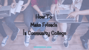 How To Make Friends In A Community