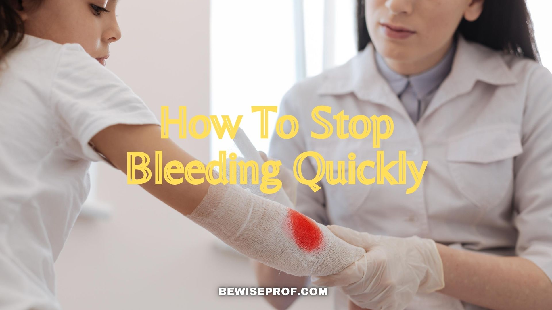How To Stop Bleeding Quickly