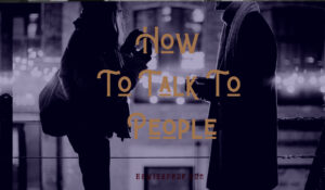 Talk To People