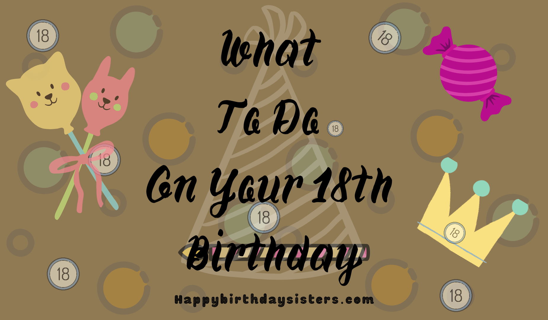 What To Do On Your 18th Birthday