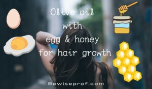 Olive oil with egg and honey for hair growth