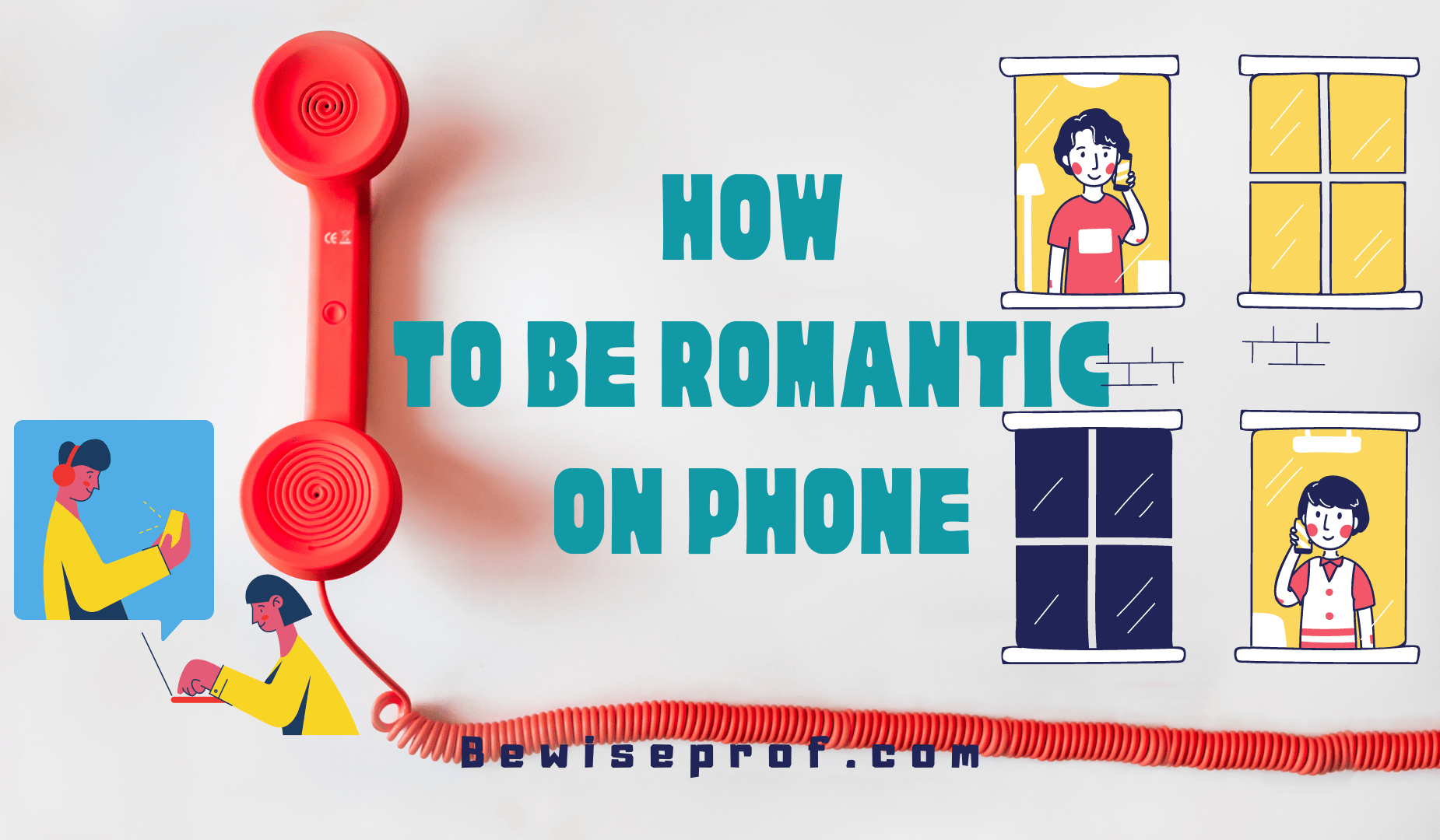 How To Be Romantic On Phone