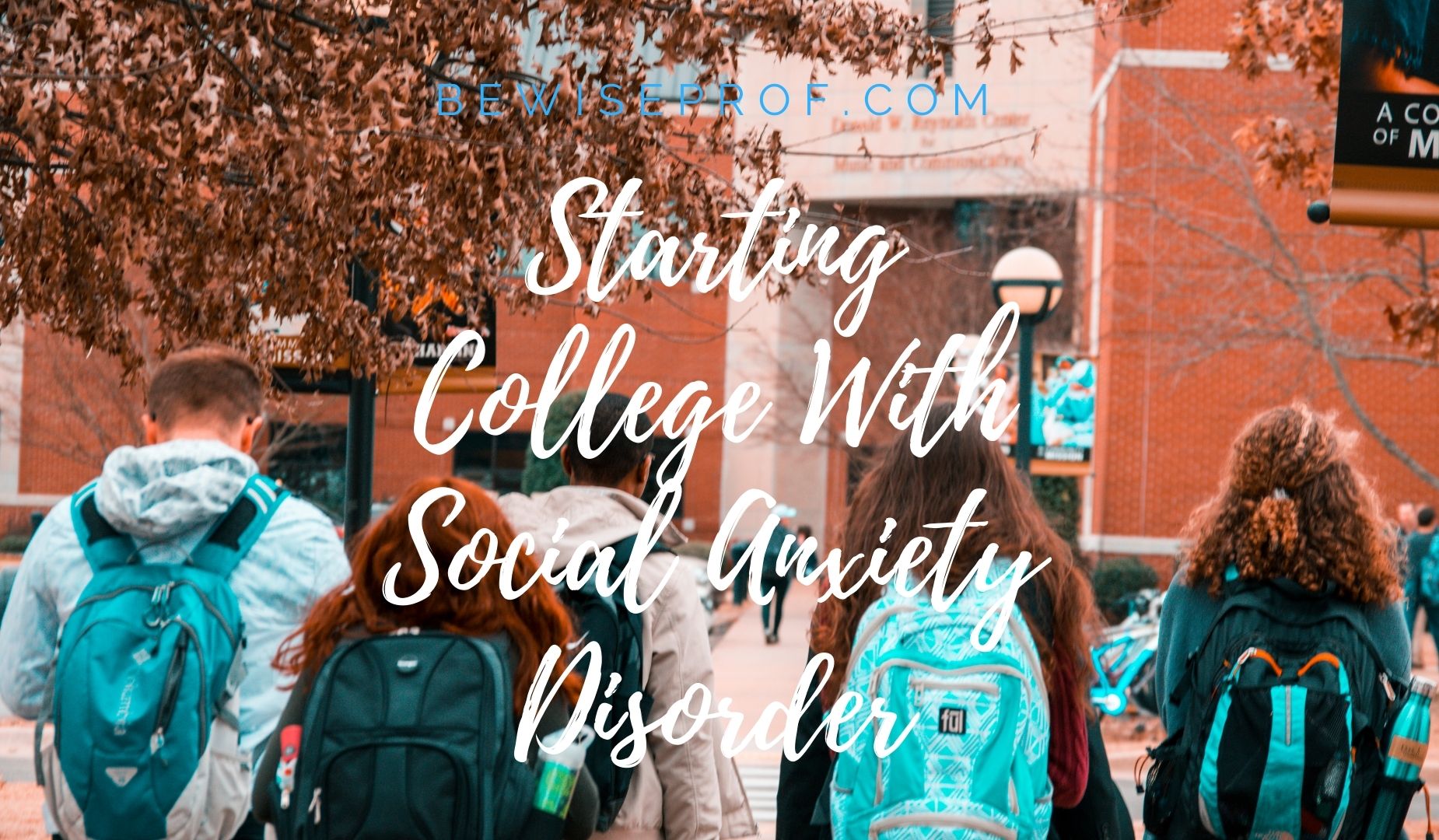 Starting College With Social Anxiety Disorder