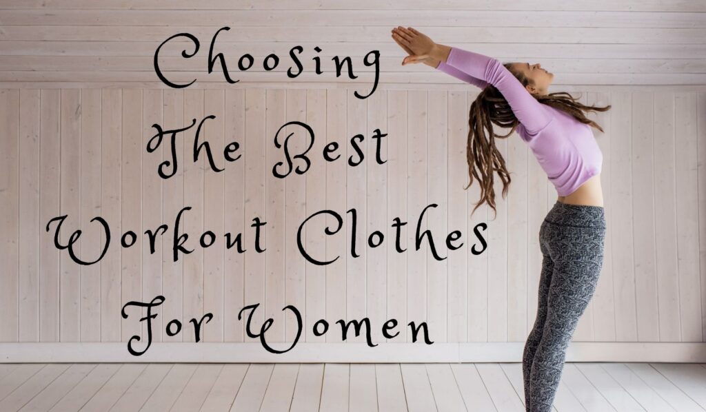 Choosing the Best Workout Clothes for Women