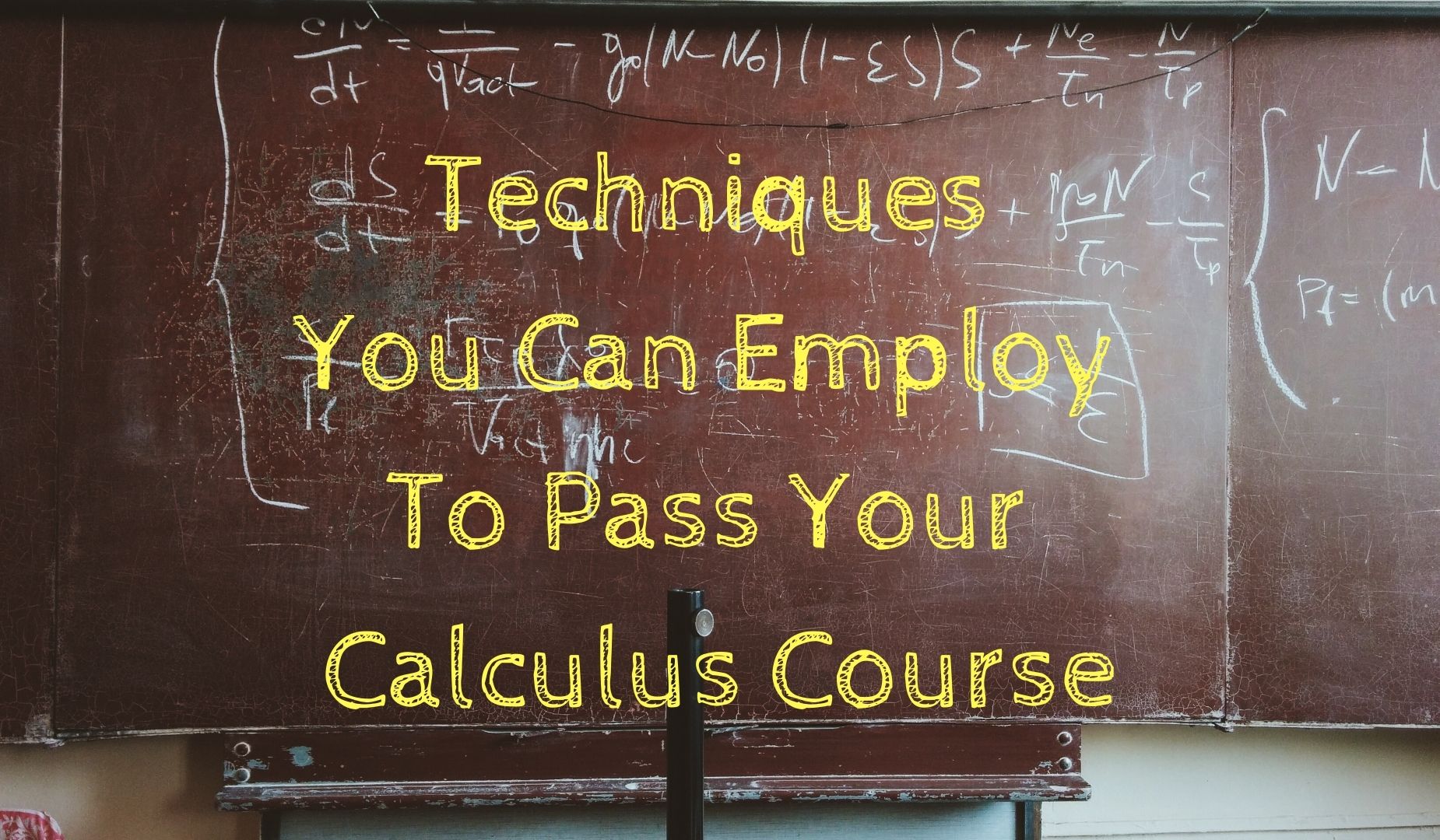 Techniques you can employ to pass your calculus course