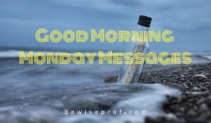 Good Morning Monday Messages