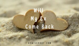 Will My Ex Come Back