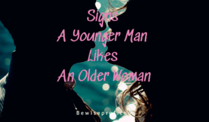 Signs A Younger Man Likes An Older Woman