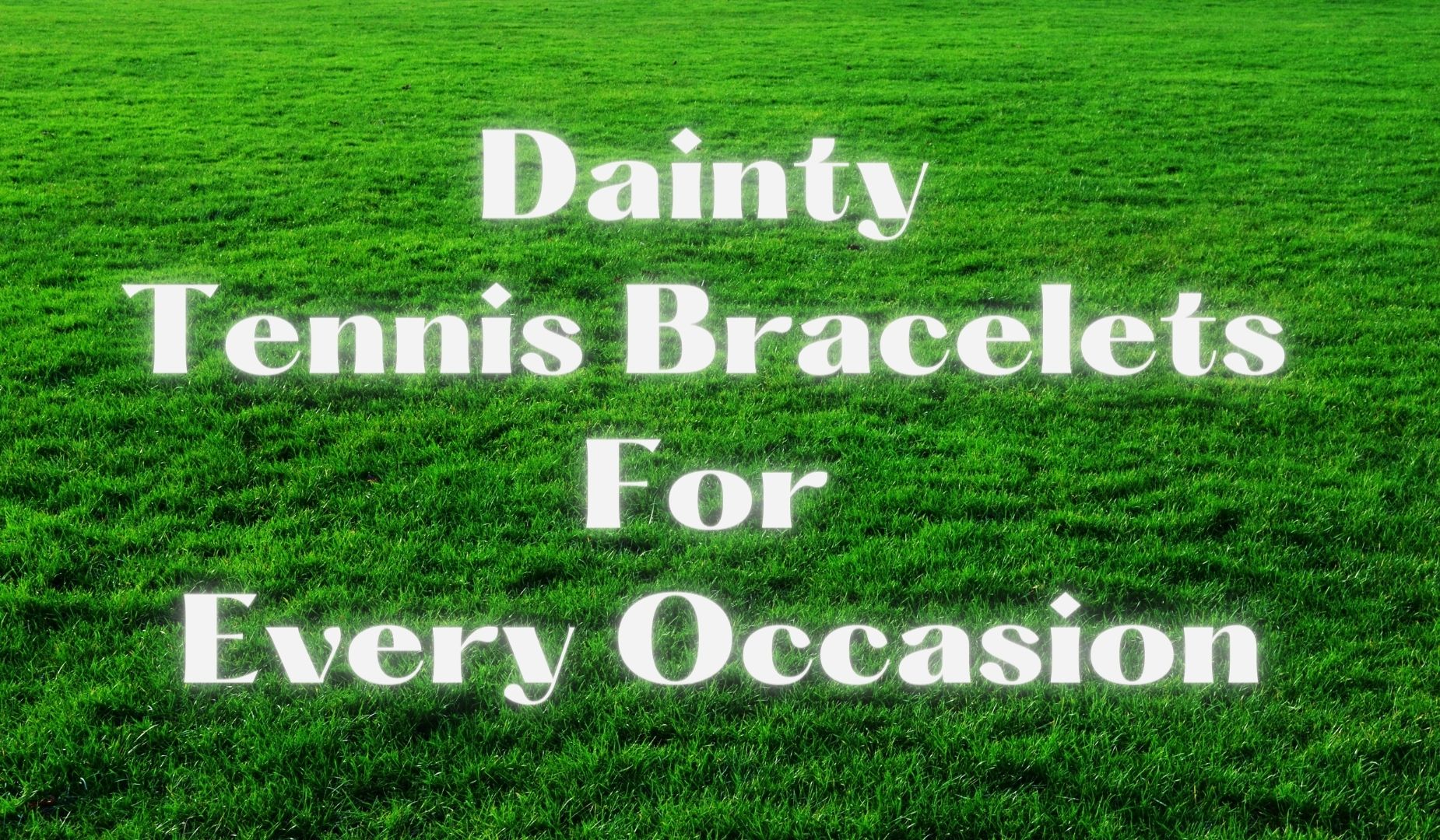 Dainty Tennis Bracelets for Every Occasion