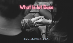 What Is 1st 2nd And 3rd Base?