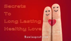 Long Lasting Healthy Love