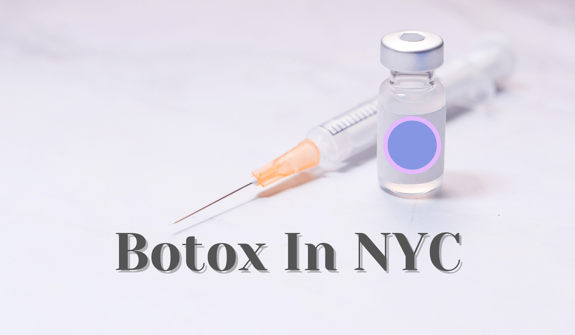 Botox In NYC