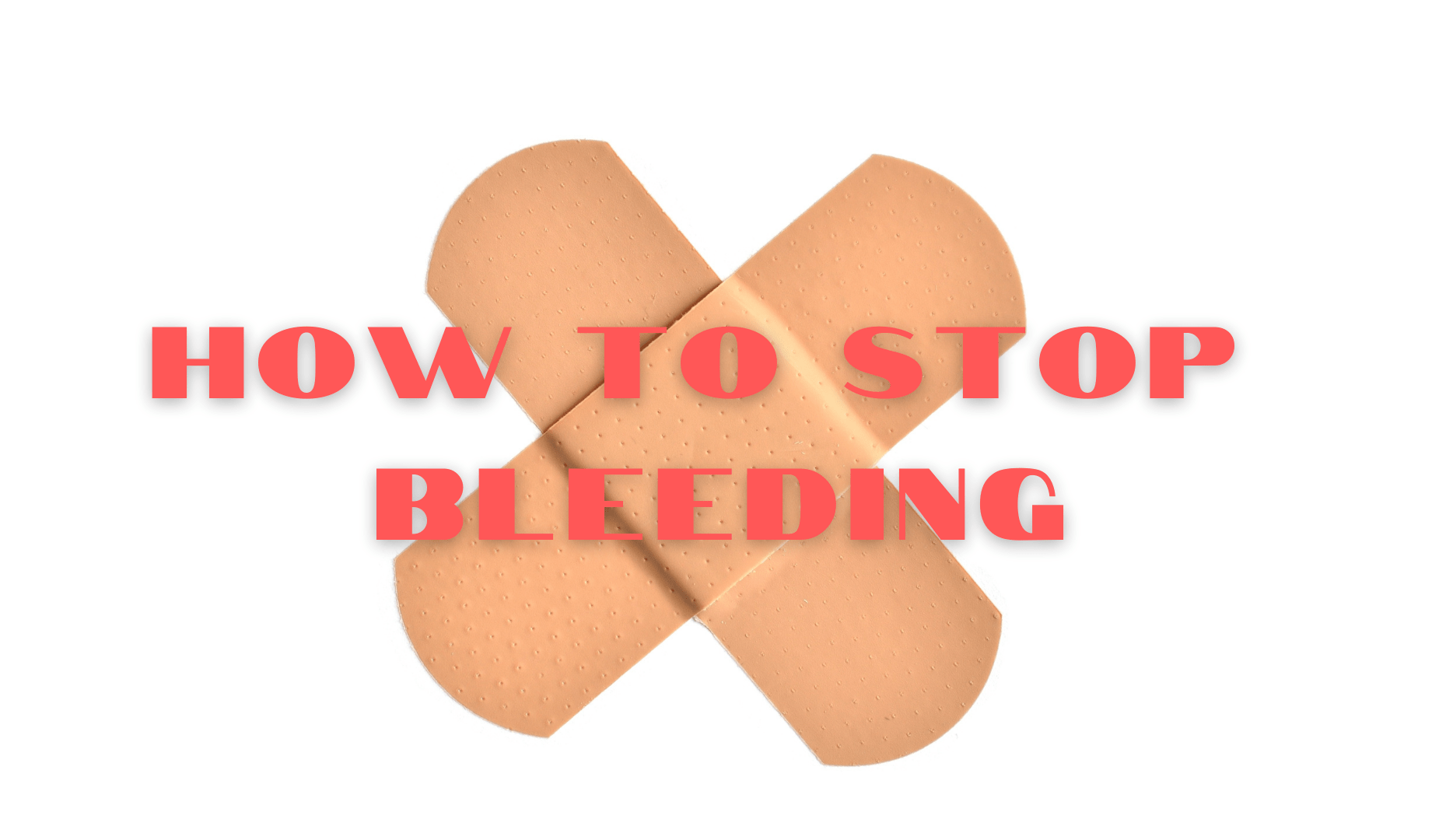 How To Stop Bleeding