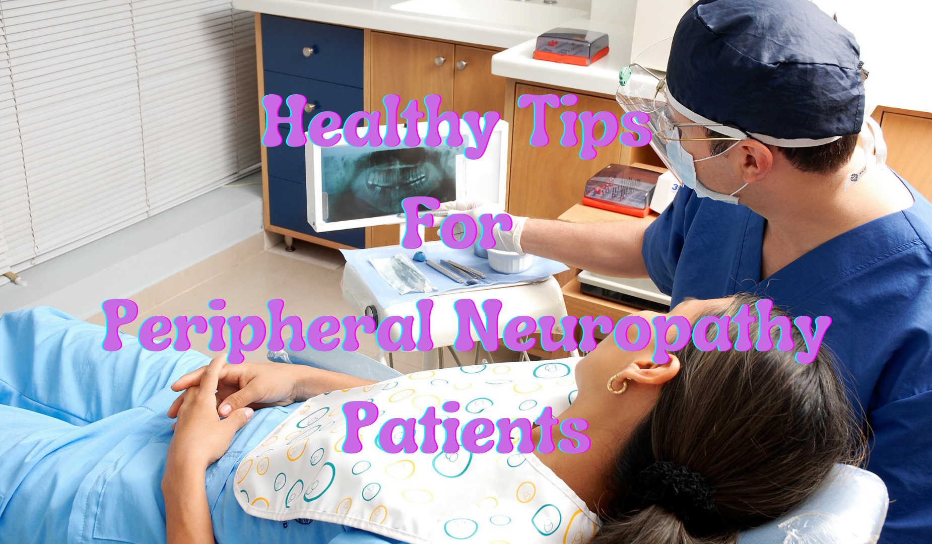 Healthy Tips For Peripheral Neuropathy Patients