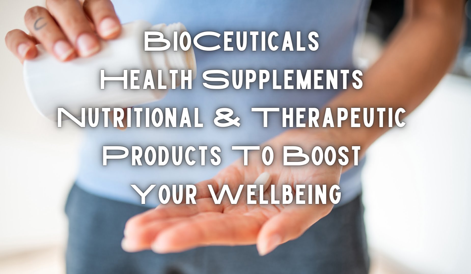 BioCeuticals Health Supplements: Nutritional And Therapeutic Products To Boost Your Wellbeing