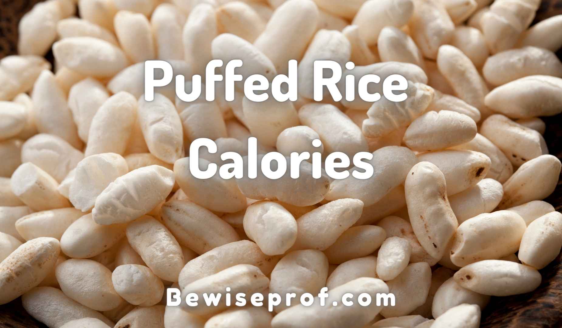 Puffed Rice Calories