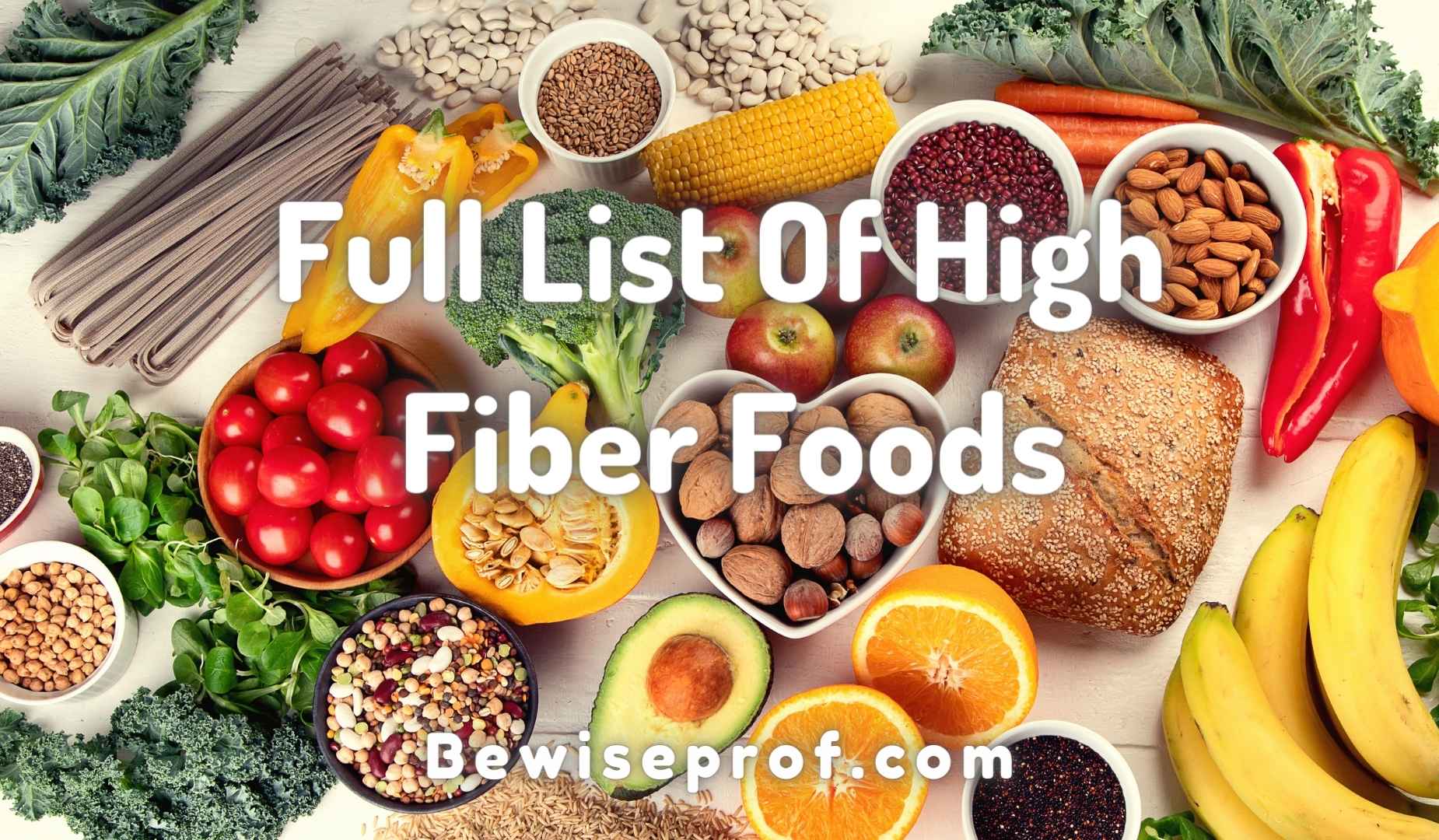Full List Of High Fiber Foods