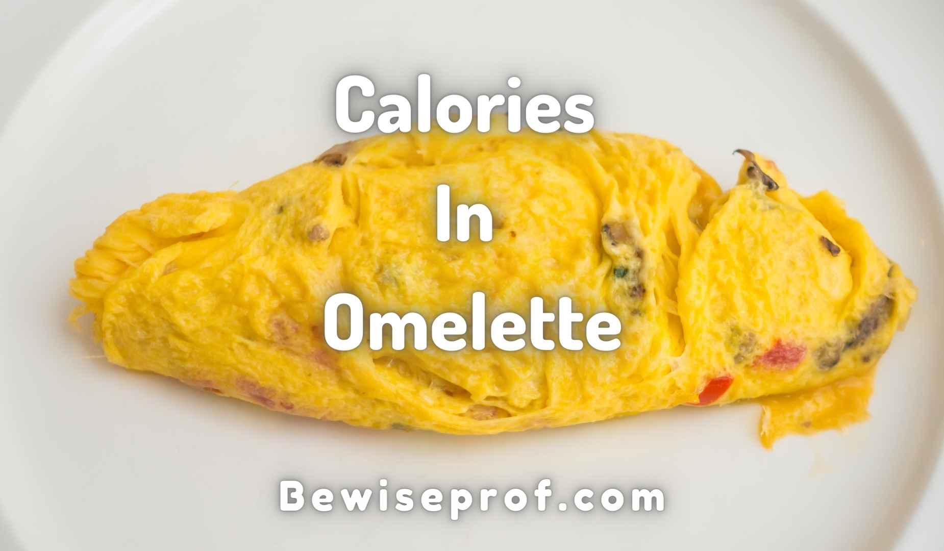 Calories in Omelette