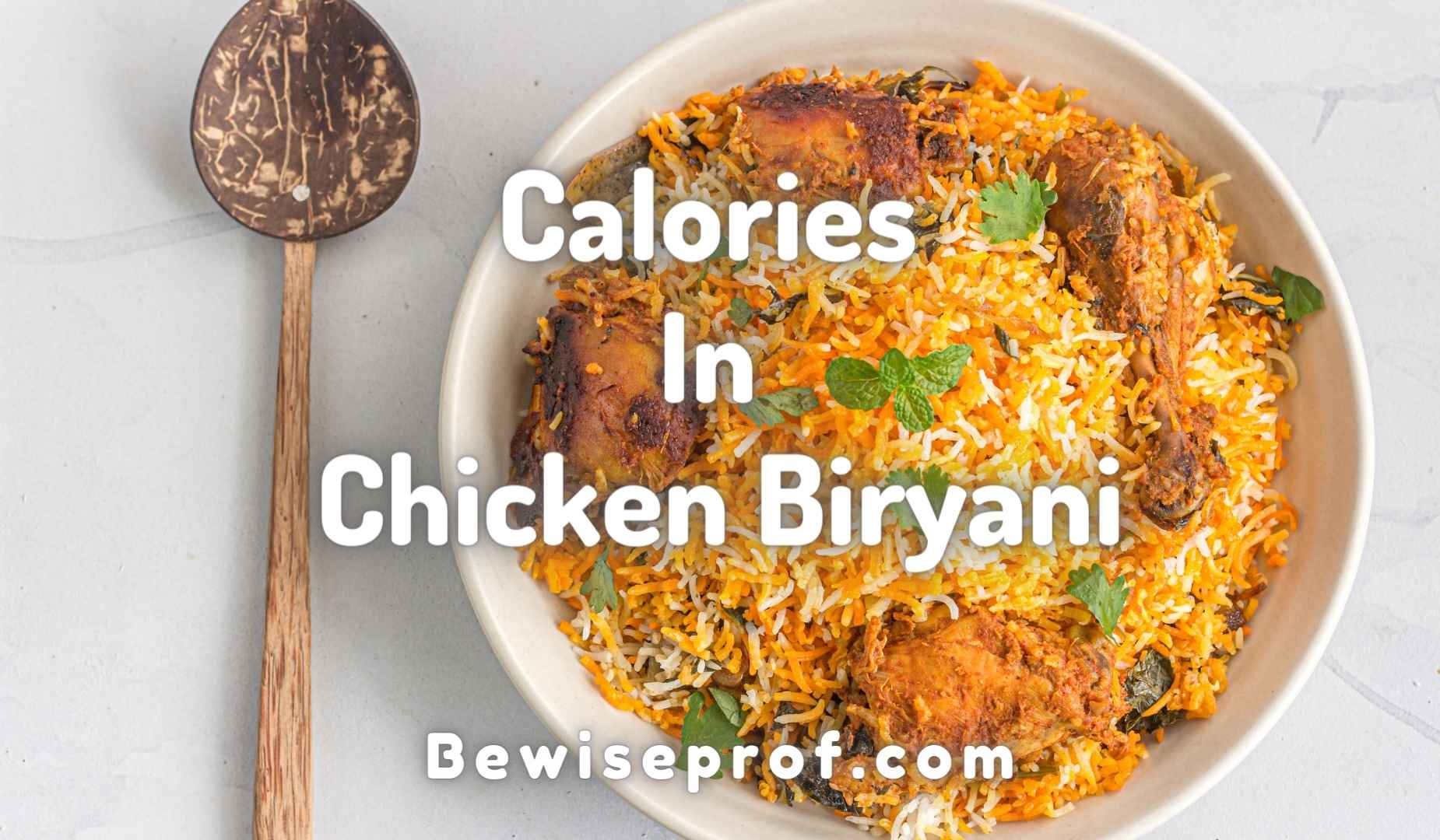 Calories In Chicken Biryani