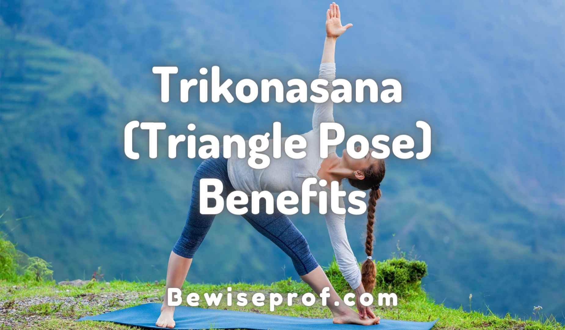 Trikonasana (Triangle Pose) Benefits