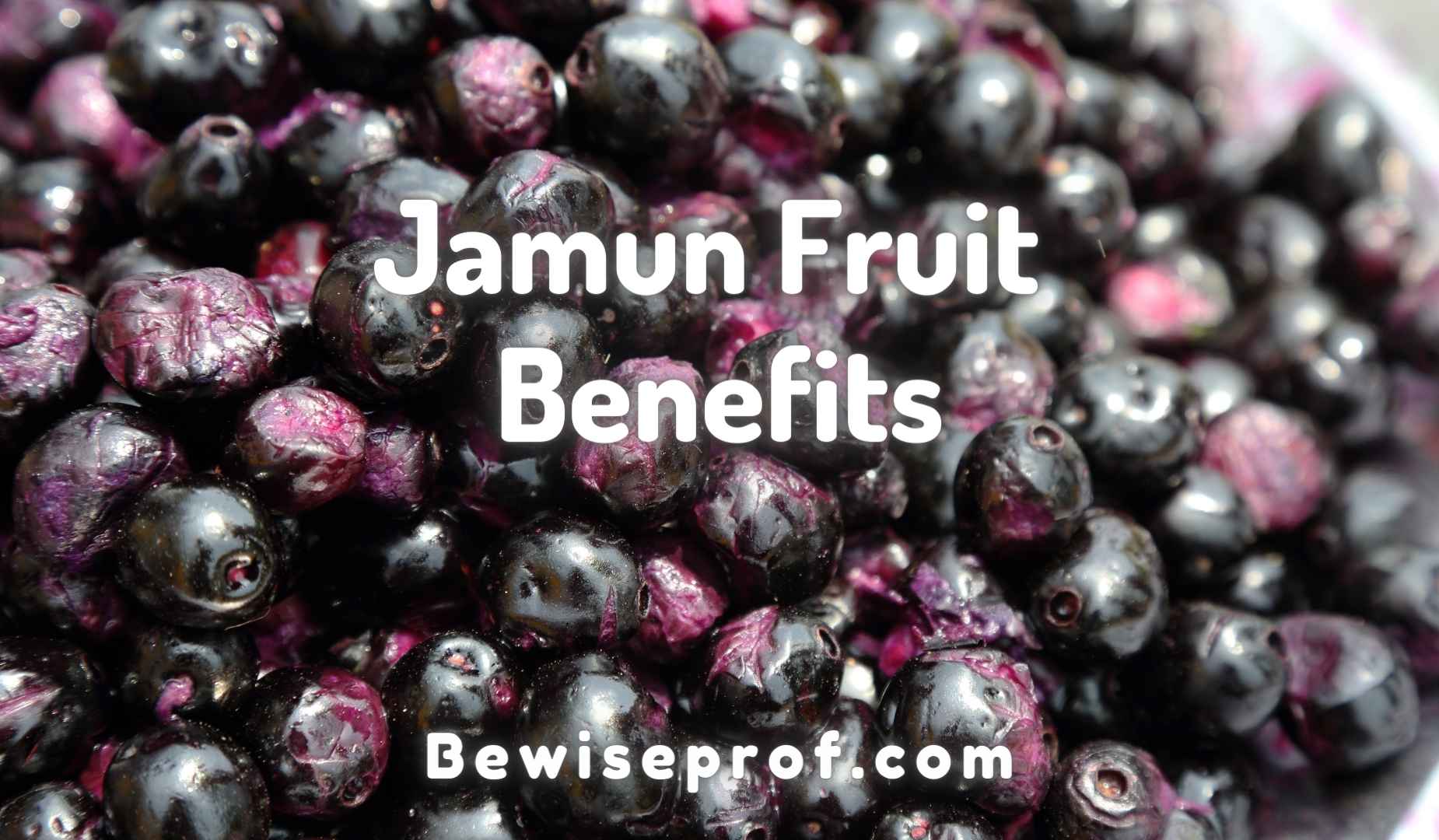 Jamun Fruit Benefits