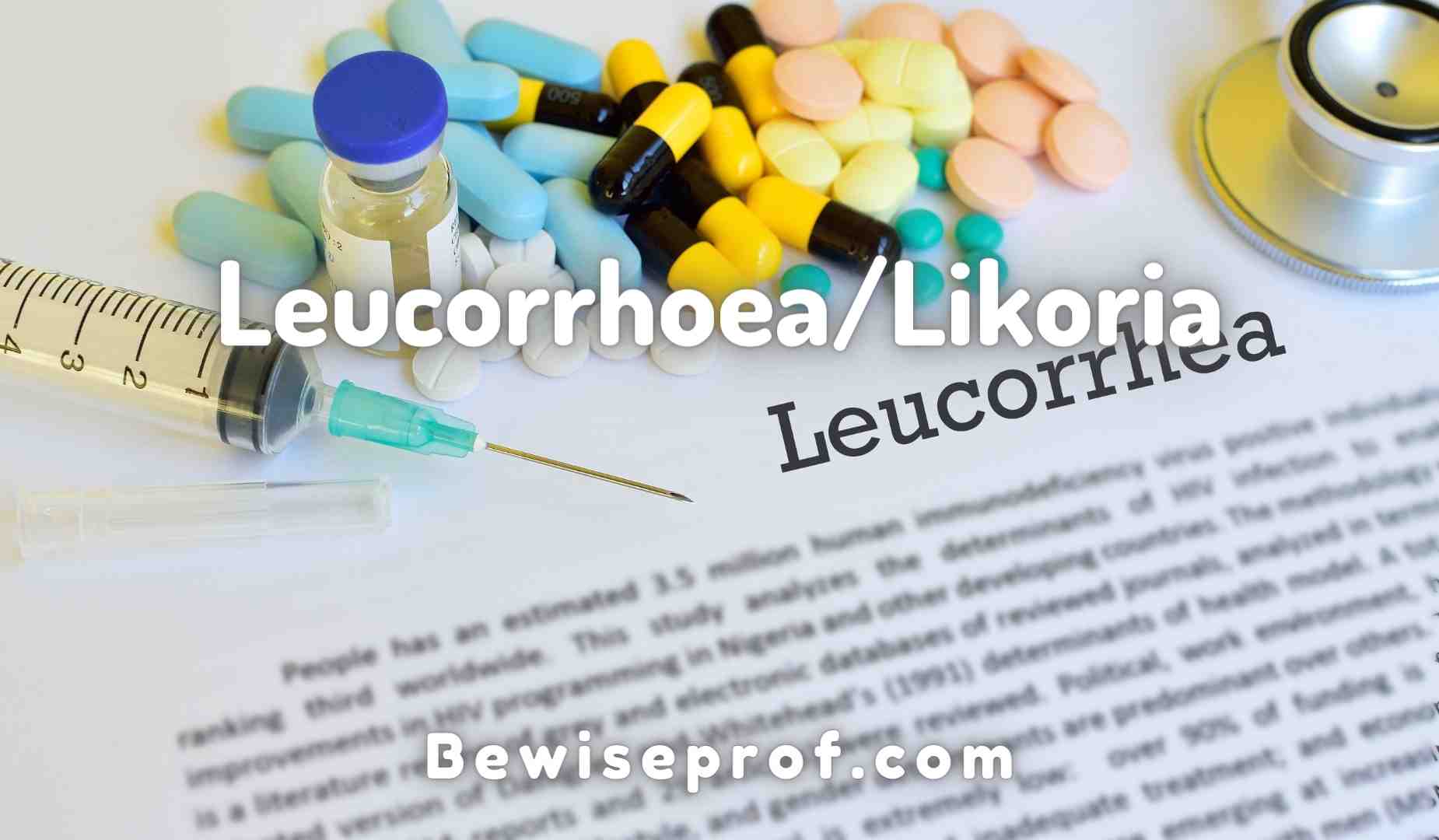 Leucorrhoea/Likoria
