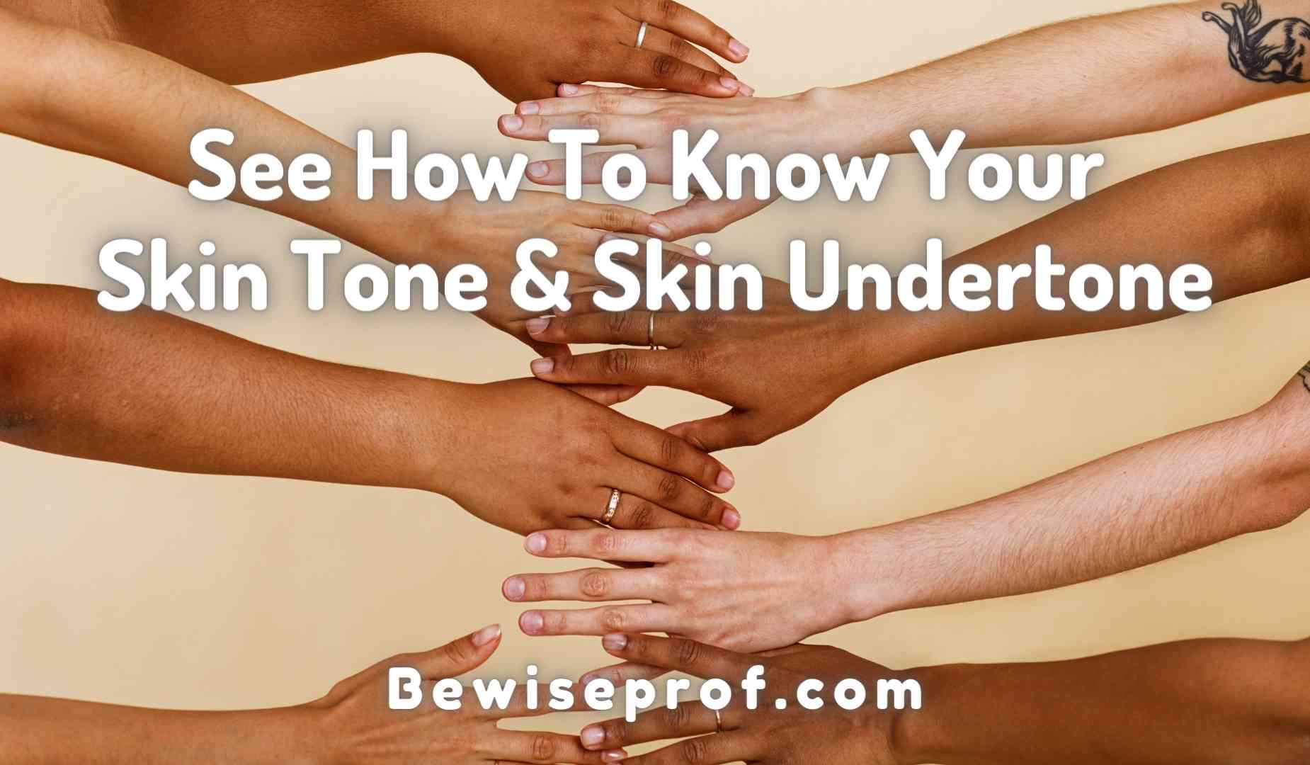 Skin Tone And Skin Undertone