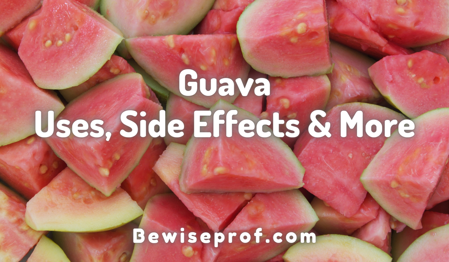 Guava Uses Side Effects