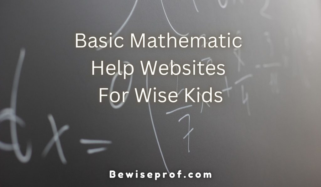 Basic Mathematic Help Websites For Wise Kids