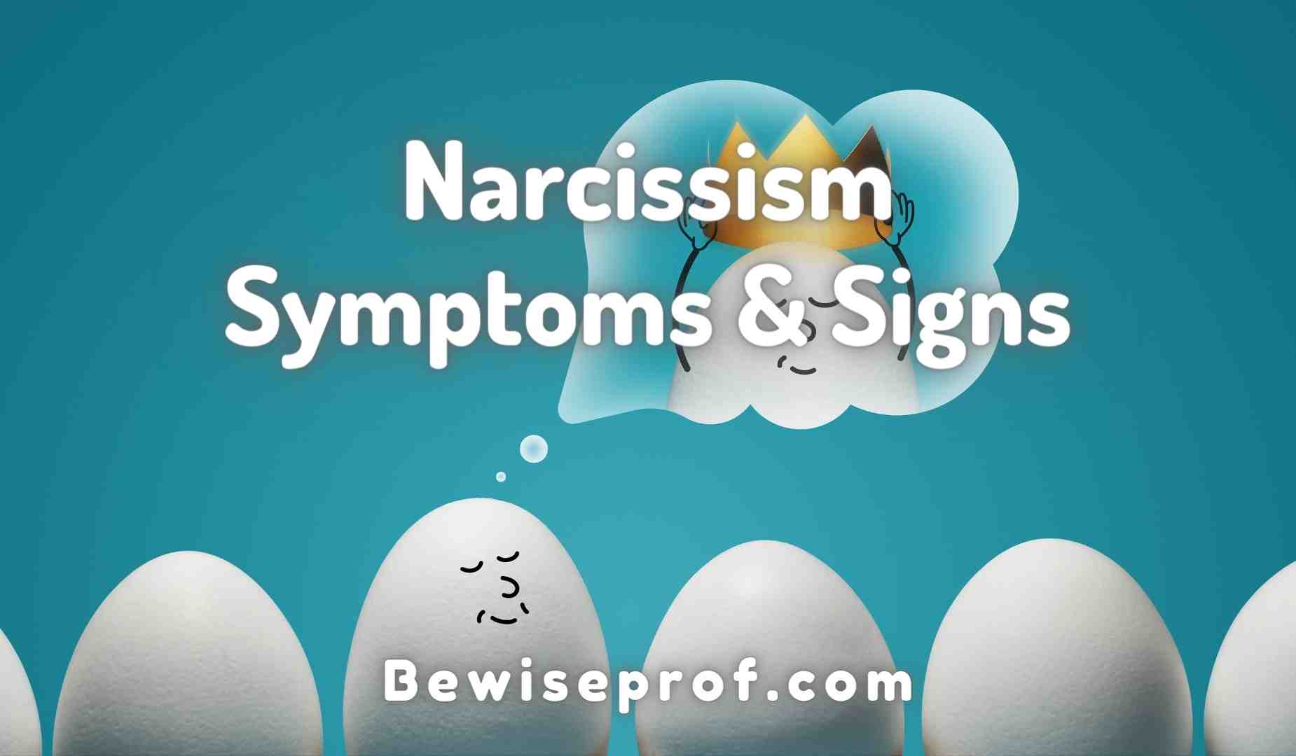 Narcissism Symptoms And Signs