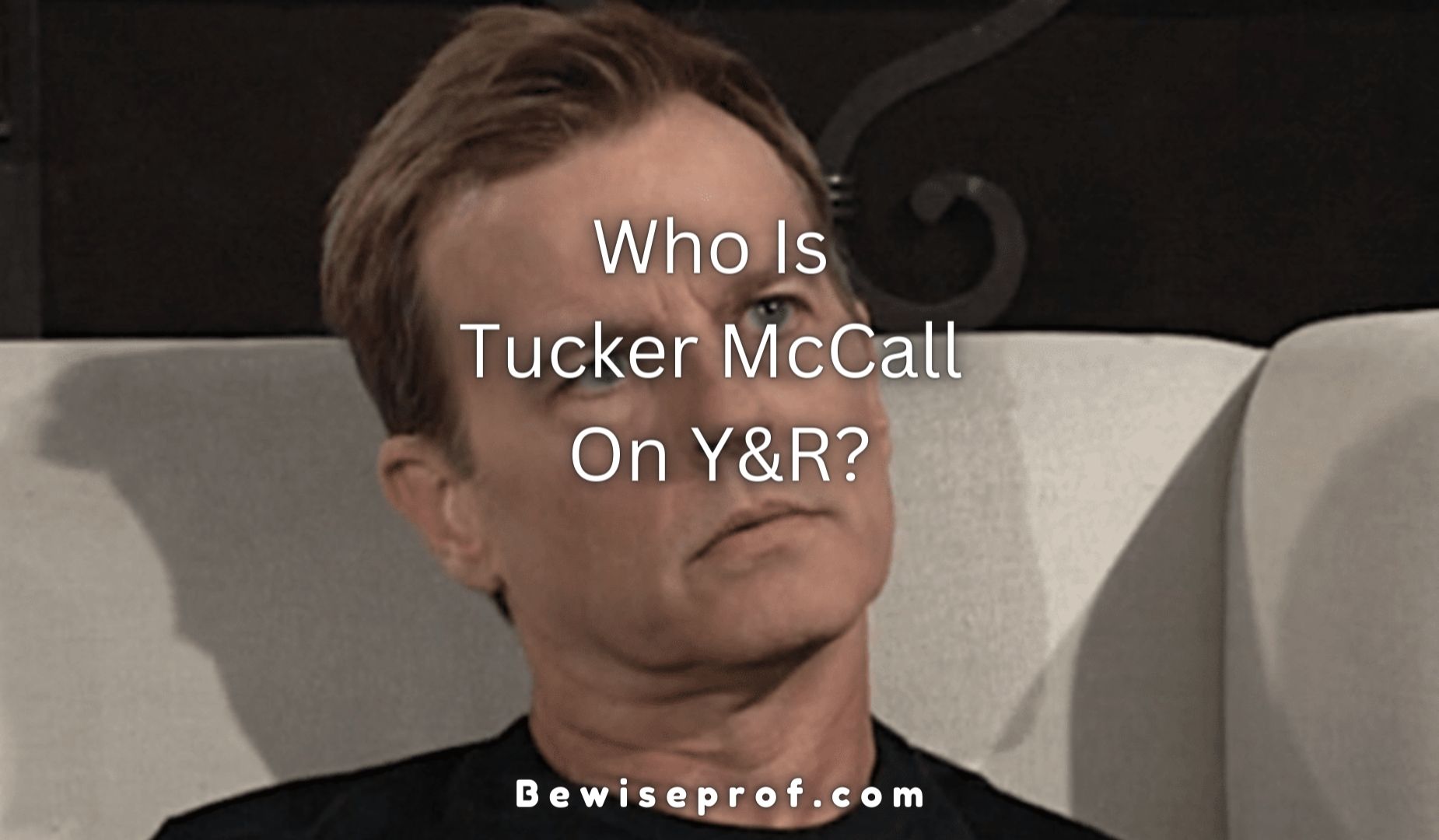 Y&R боюнча Такер Макколл деген ким?