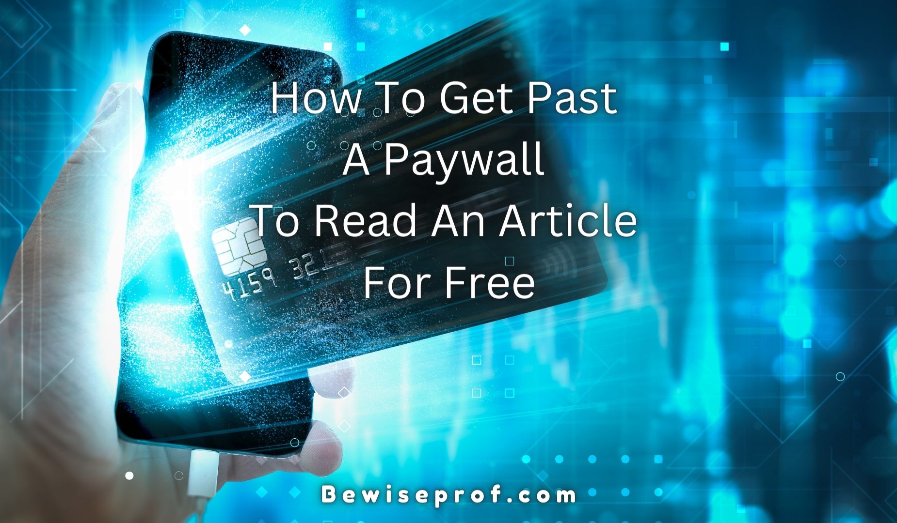 How To Get Past A Paywall To Read An Article For Free