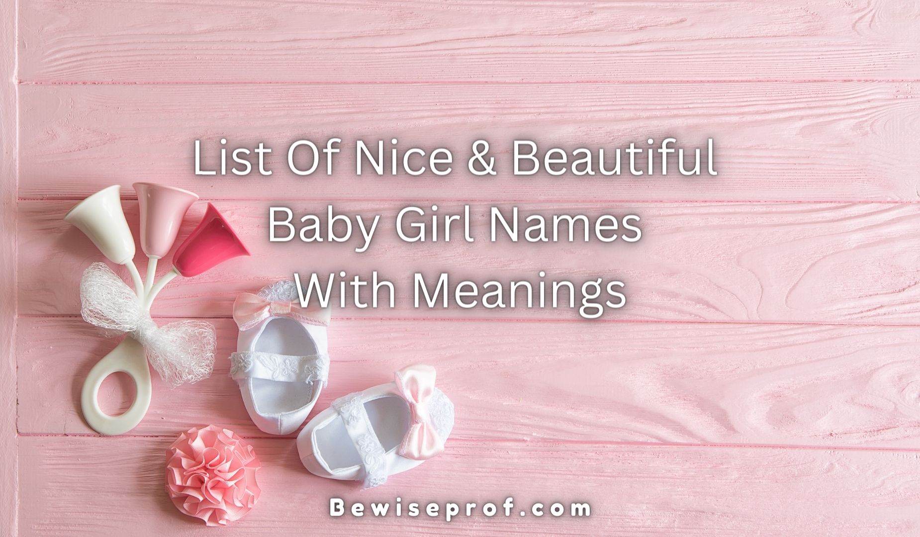 قائمة بأسماء طفلة لطيفة وجميلة مع المعاني