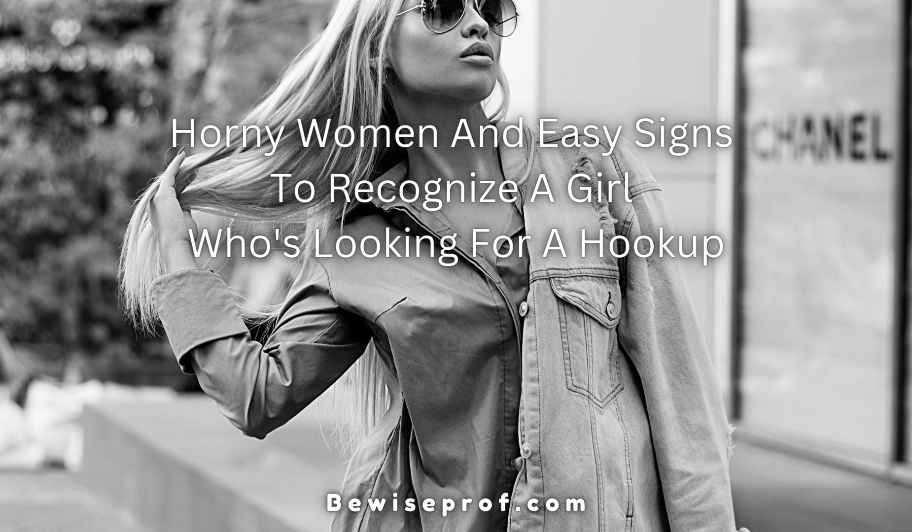 Horny Women And Easy Signs To Recognize A Girl Who's Looking For A Hookup