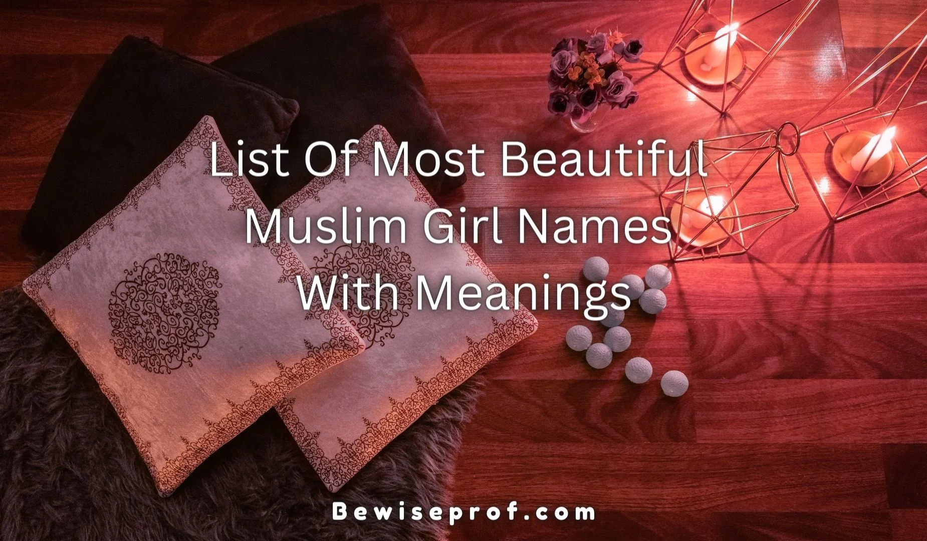 قائمة أجمل أسماء الفتاة المسلمة مع المعاني