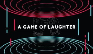 A game of laughter